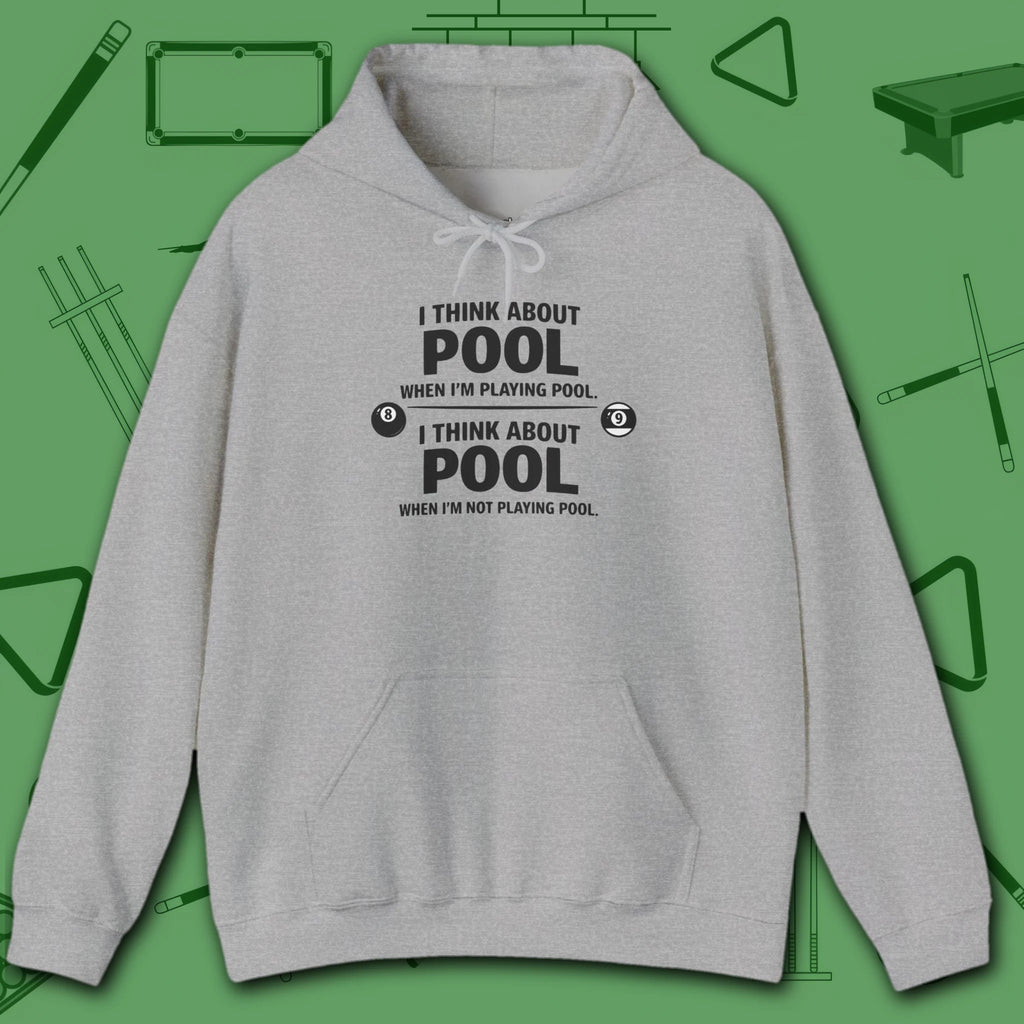 Think About Pool Hoodie, in Sport Grey color, billiards hoodie, front view