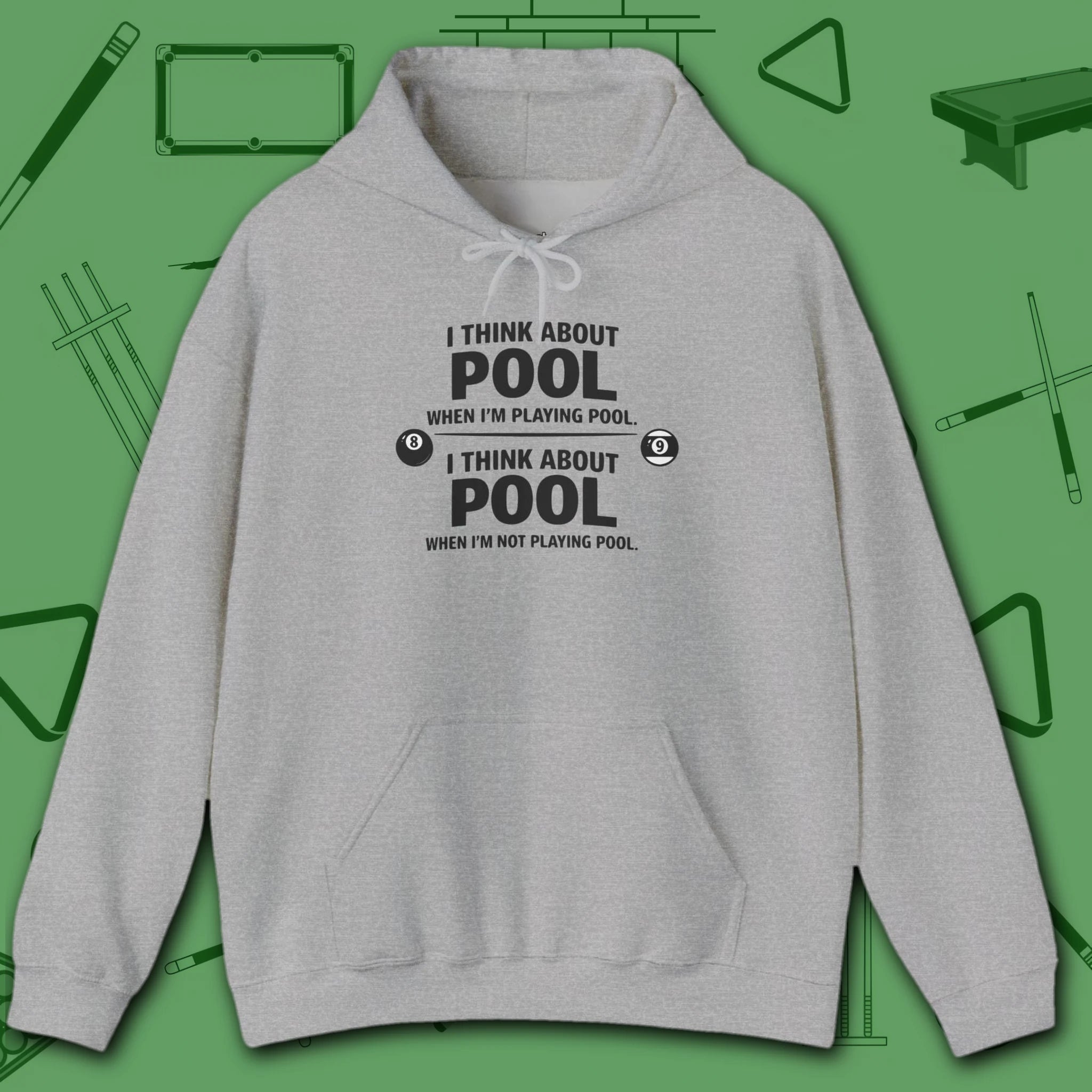 Think About Pool Hoodie, in Sport Grey color, billiards hoodie, front view
