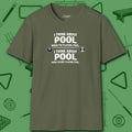 Think About Pool T-Shirt, in Military Green color, billiards shirt, front view