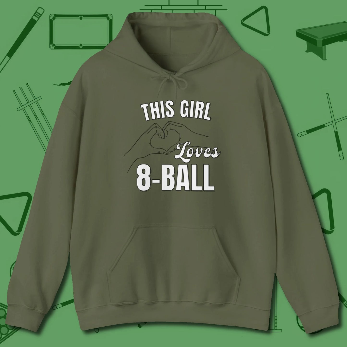 This Girl Loves 8 Ball Hoodie, front view, in Military Green perfect for players with quiet fire