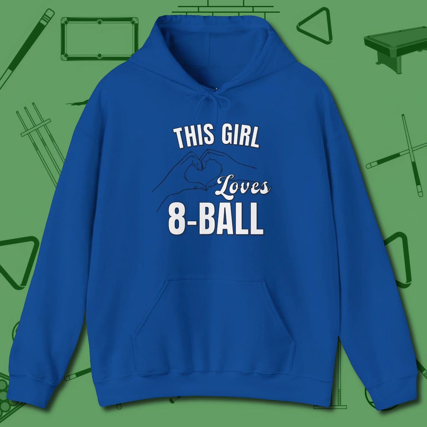 This Girl Loves 8 Ball Hoodie, front view, in Royal dress for the shot you want to take