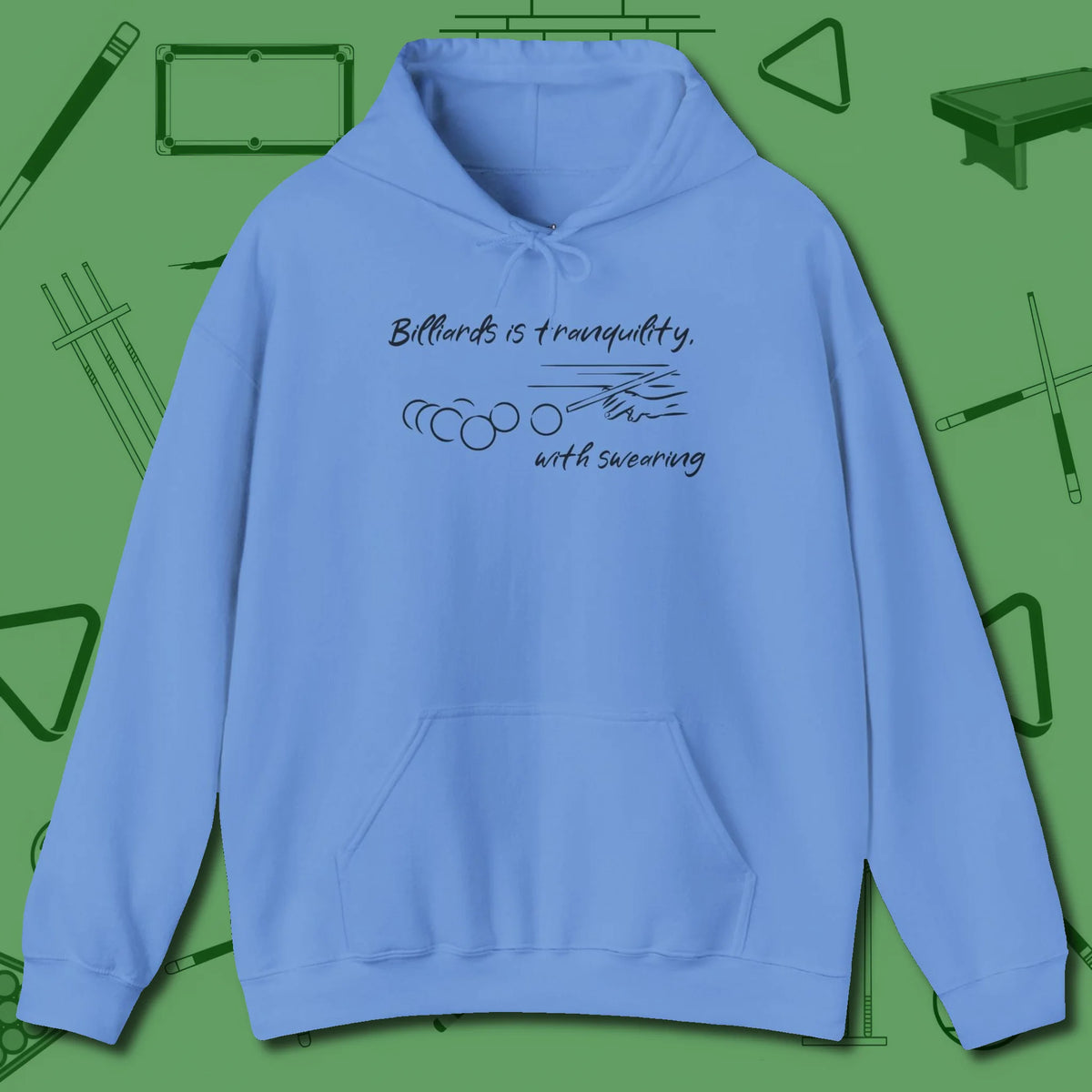 Tranquility With Swearing Hoodie, front view, in Carolina Blue cool enough for a corner pocket finish
