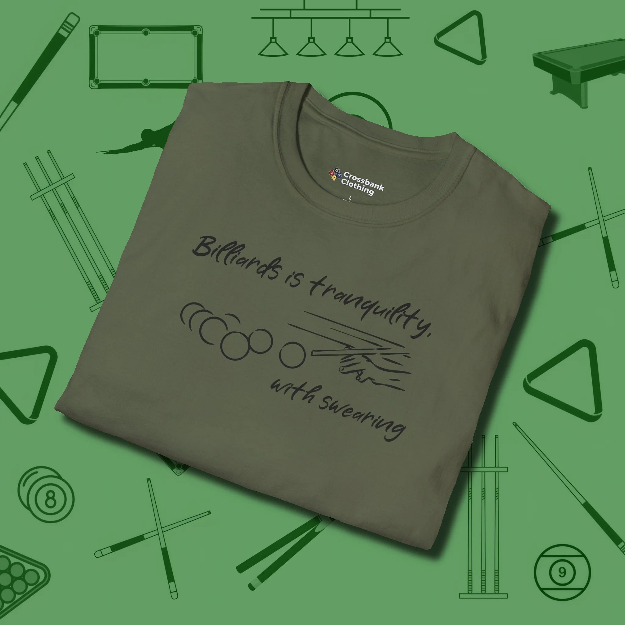 Tranquility With Swearing T-Shirt, folded view, in Military Green for hustlers who keep it honest