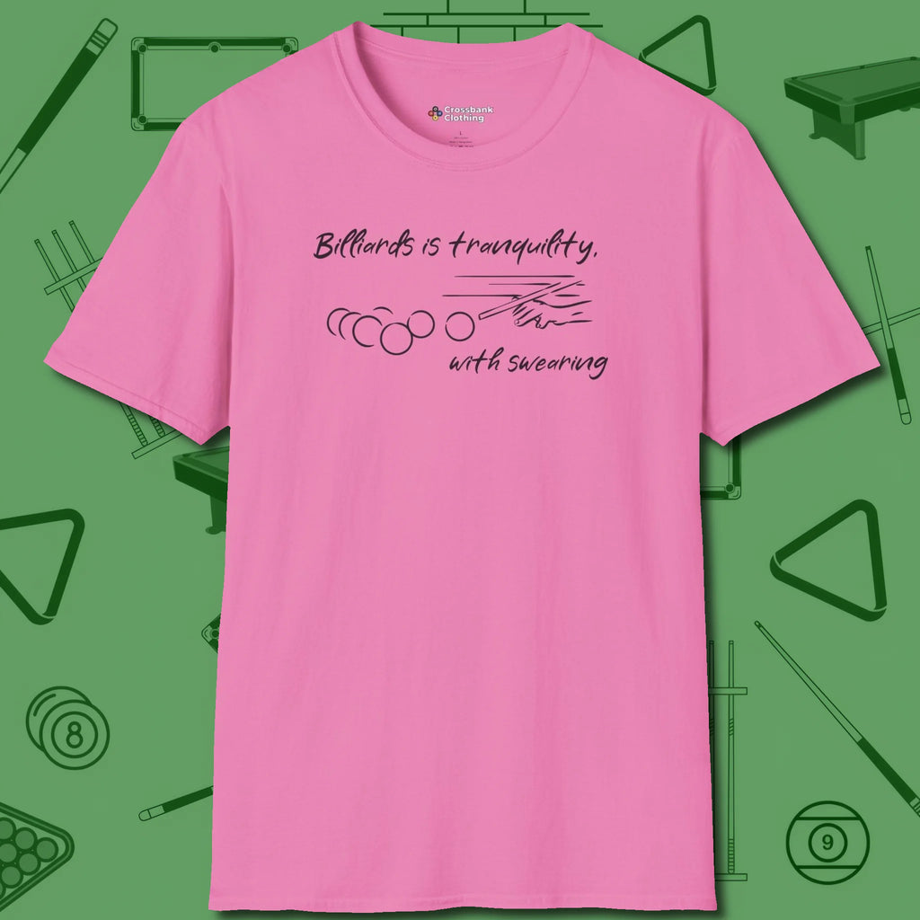 Tranquility With Swearing T-Shirt, front view, in Azalea style that banks as hard as you do