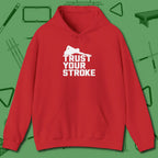 Trust Your Stroke Billiards Hoodie, front view, in Red for shooters who dress like they play: sharp