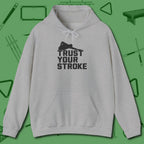 Trust Your Stroke Billiards Hoodie, front view, in Sport Grey like your stroke — smooth and deliberate