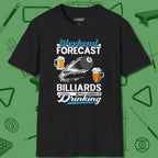 Weekend Forecast T-Shirt, front view, in Black classic cue style, no gimmicks