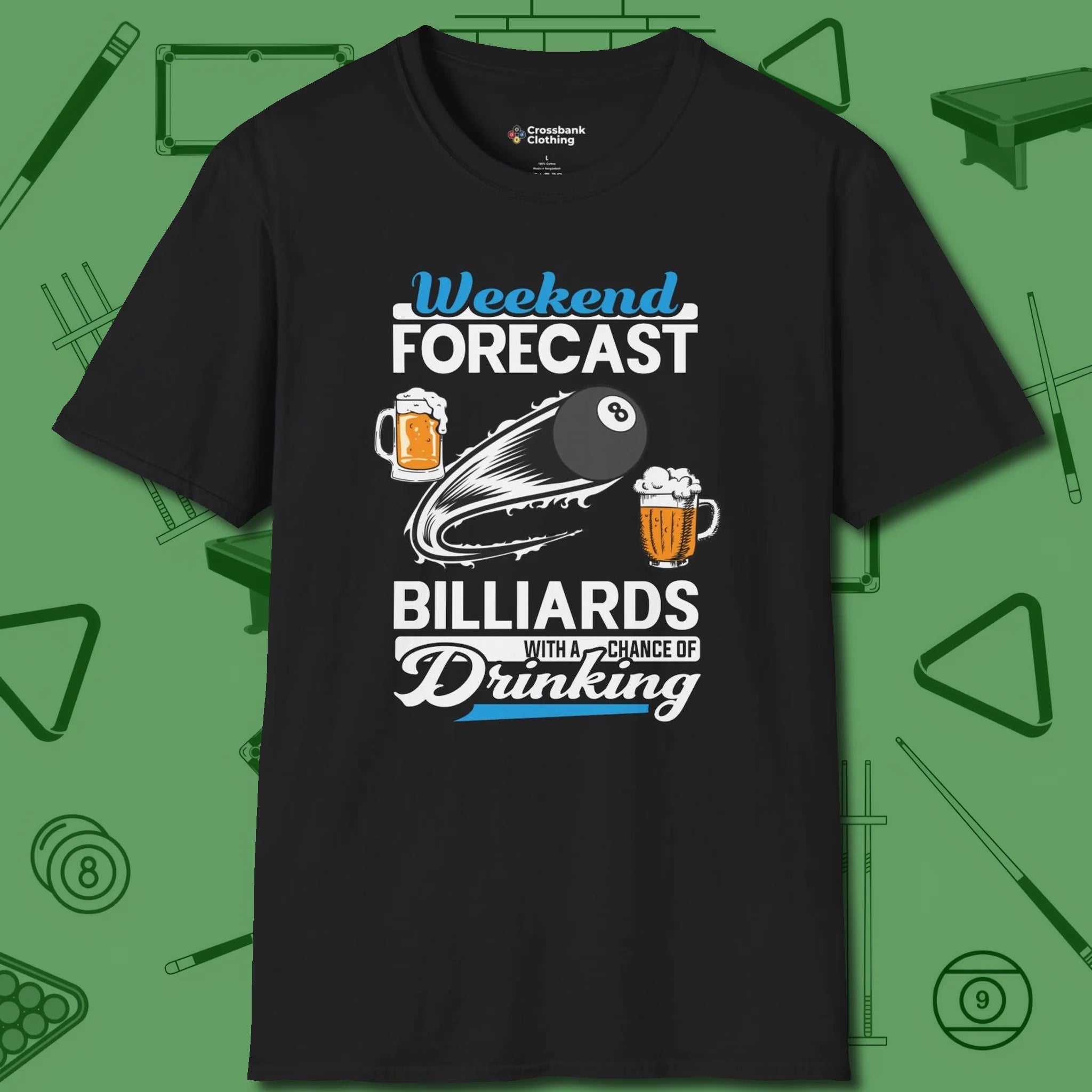 Weekend Forecast T-Shirt, front view, in Black classic cue style, no gimmicks