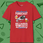 Weekend Forecast T-Shirt, front view, in Red cue up respect every time you wear it