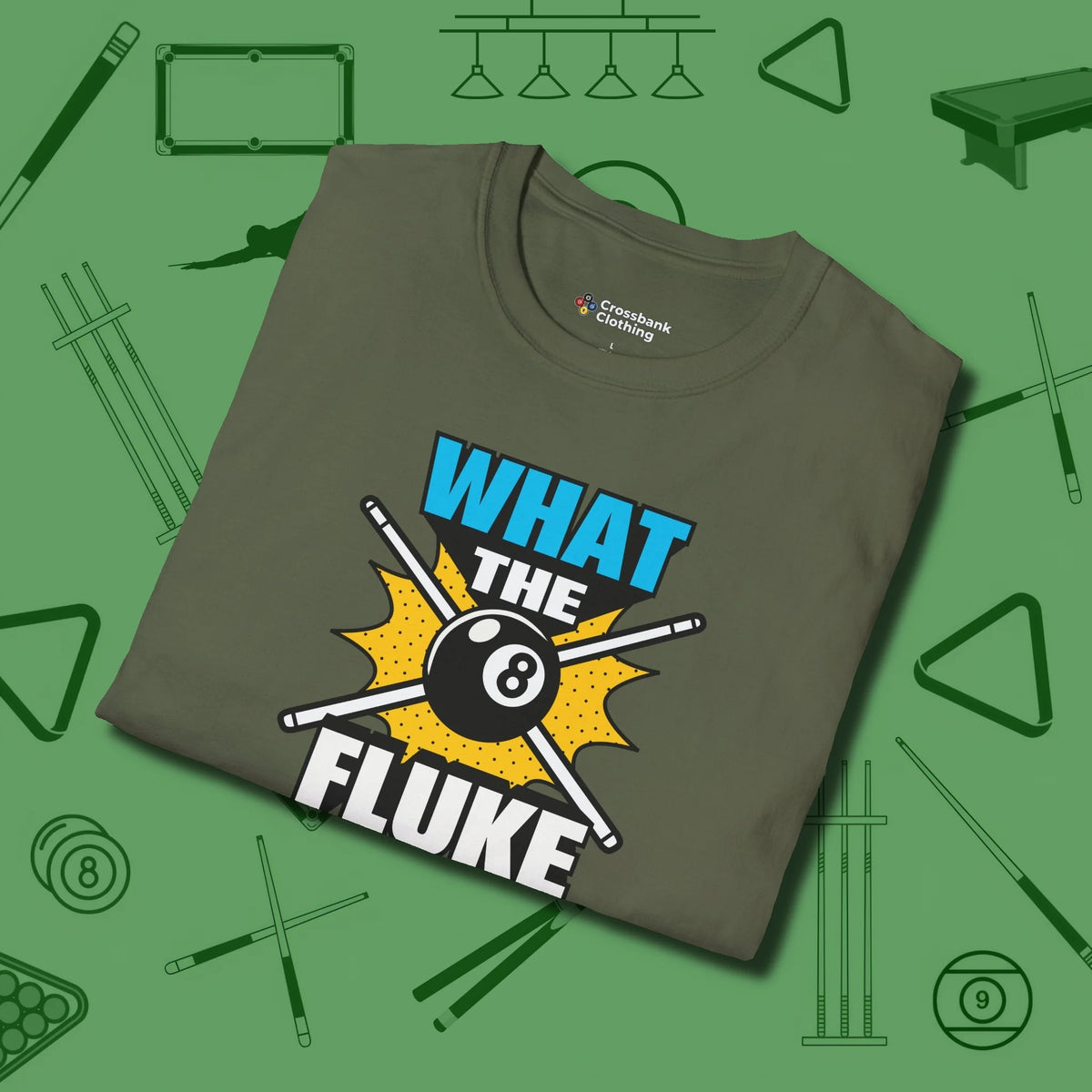 What The Fluke Funny T-Shirt, folded view, in Military Green like your stroke — smooth and deliberate