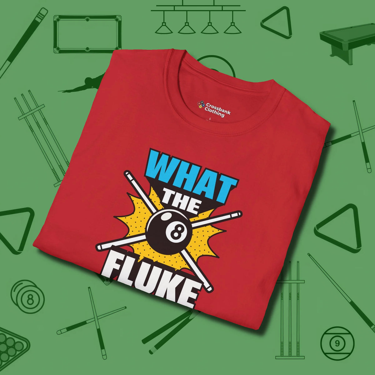 What The Fluke Funny T-Shirt, folded view, in Red fashion with break-and-run energy