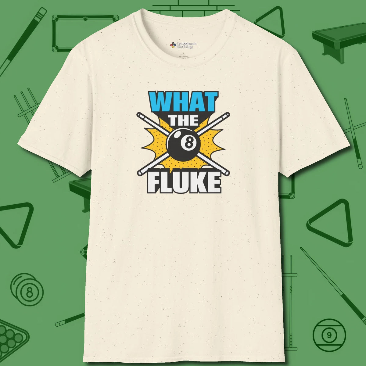 What The Fluke Funny T-Shirt, front view, in Natural the shirt that plays position